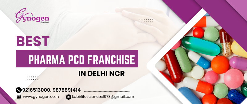 Best Pharma PCD Franchise in Delhi NCR 